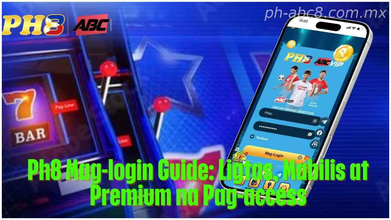 Ph8 Philippines Mag login Guide Ligtas Mabilis at Premium na Pag access